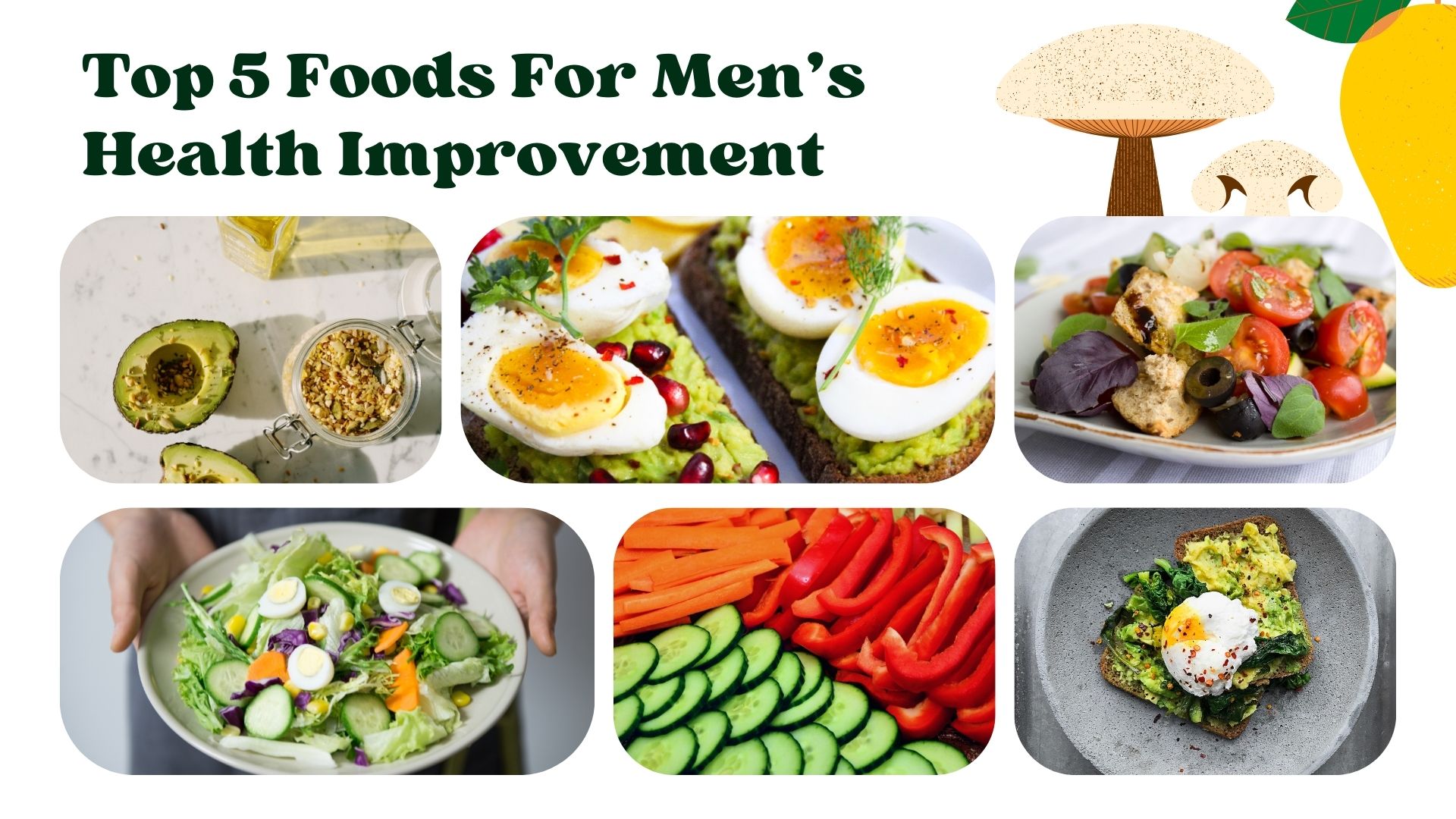 Top 5 Foods For Men’s Health Improvement